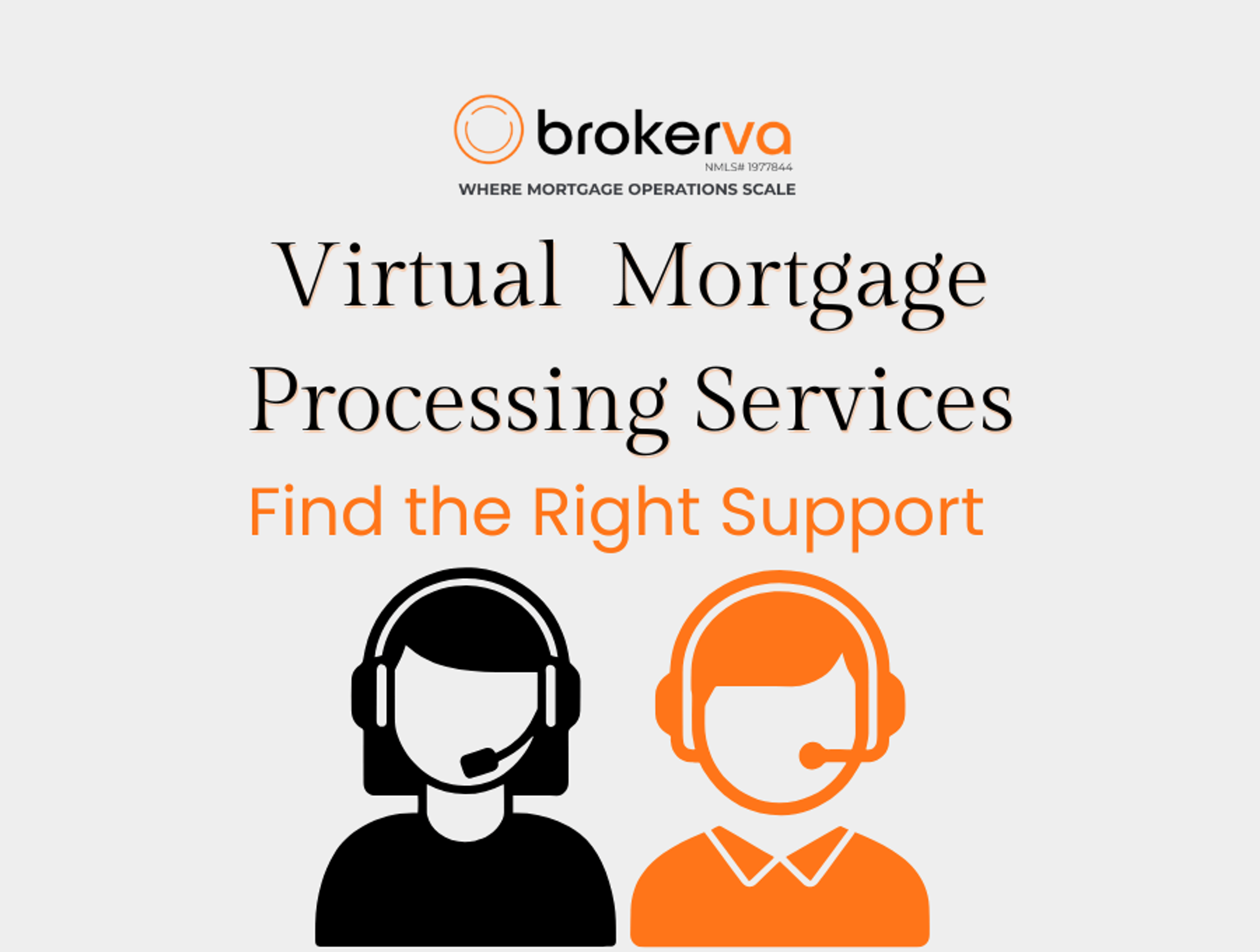 Virtual  Mortgage Processing Services Find the Right Support