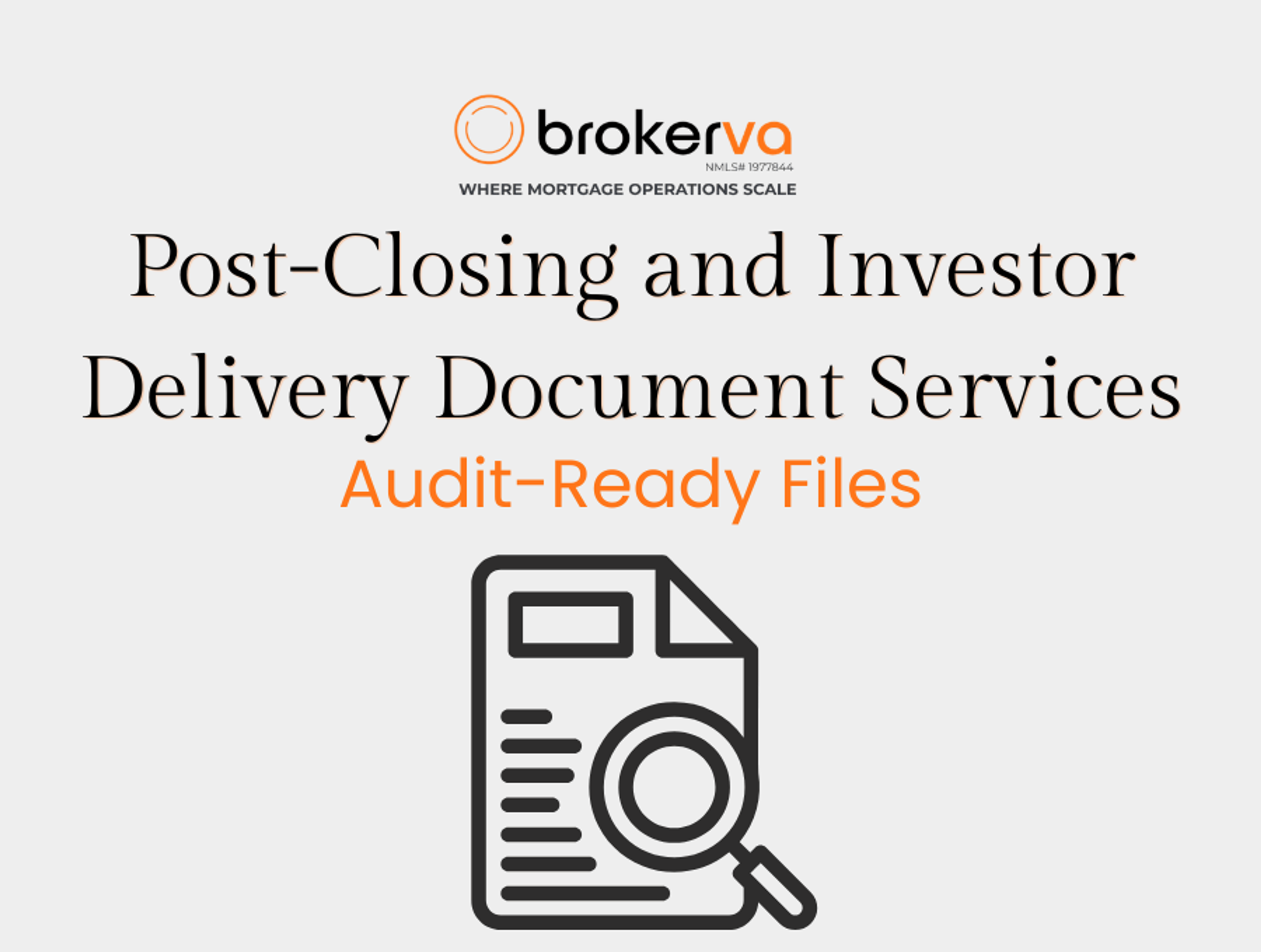 Post-Closing and Investor Delivery Document Services: Audit-Ready Files