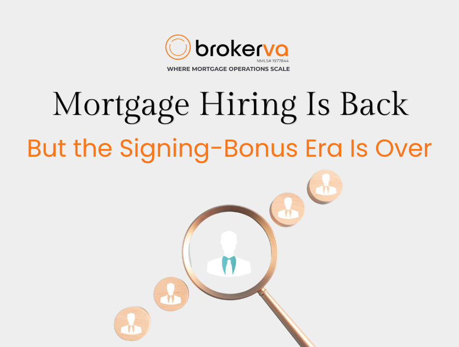 Mortgage Hiring Is Back — But the Signing-Bonus Era Is Over