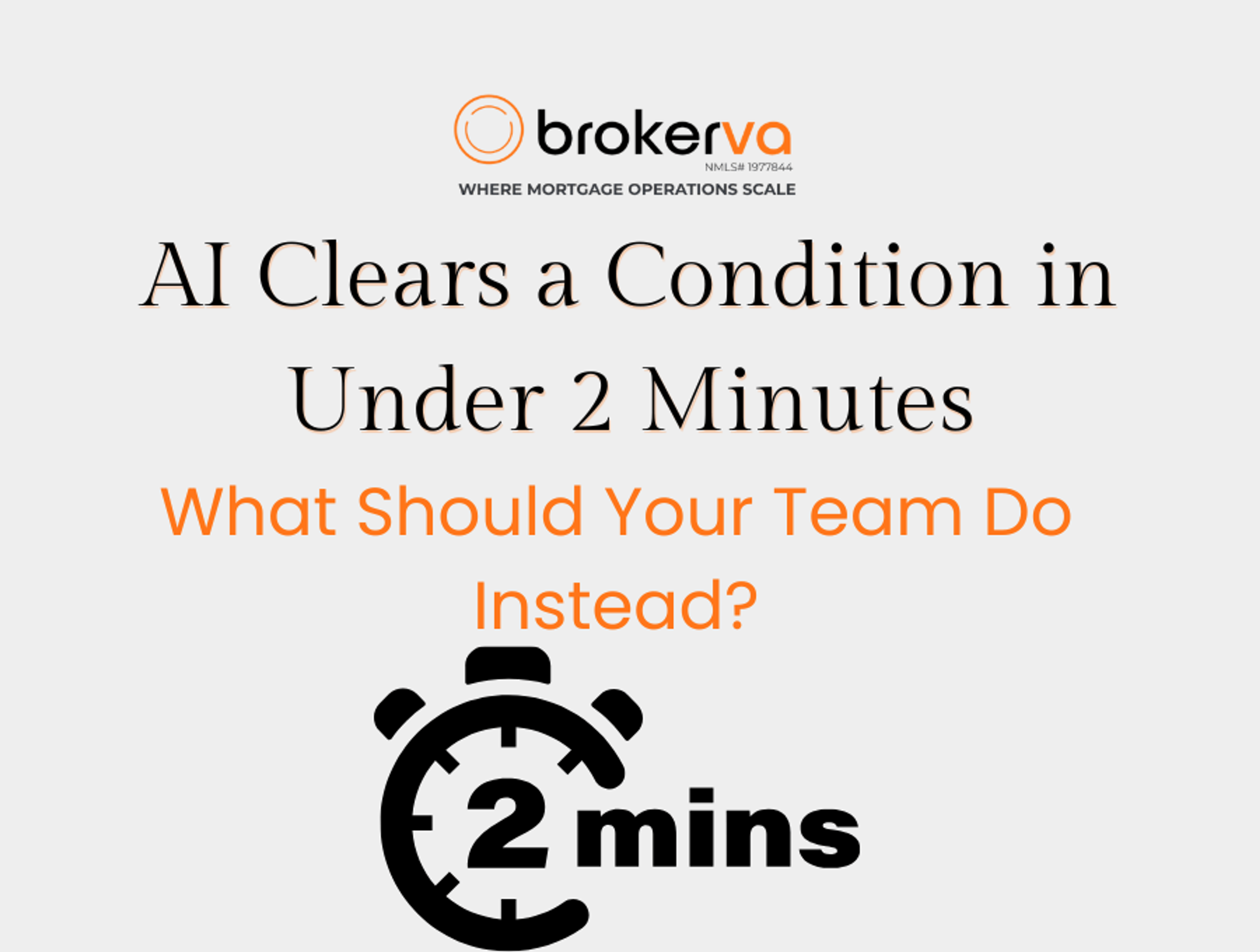 AI Clears a Condition in Under 2 Minutes. What Should Your Team Do Instead