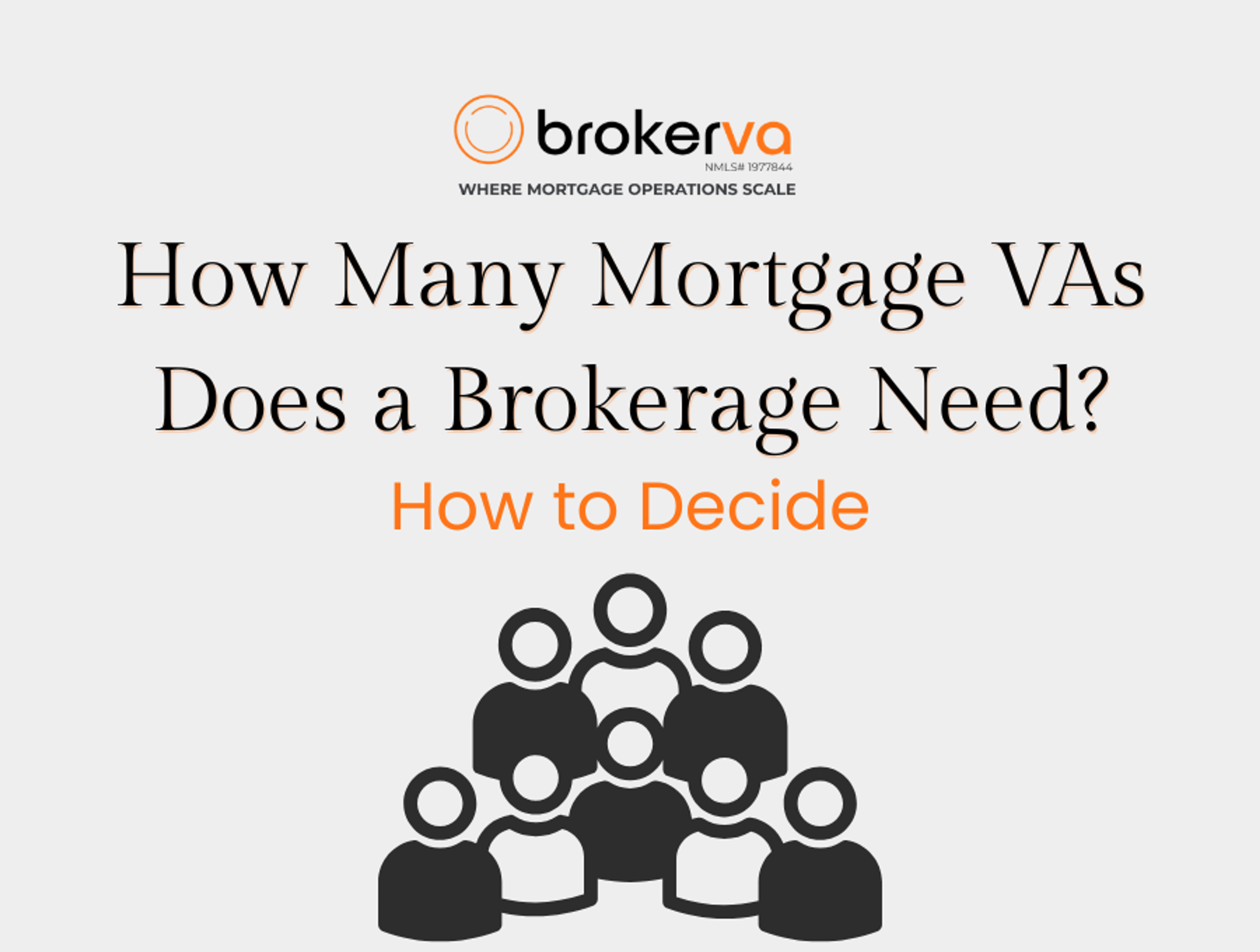 How Many Mortgage VAs Does a Brokerage Need?
