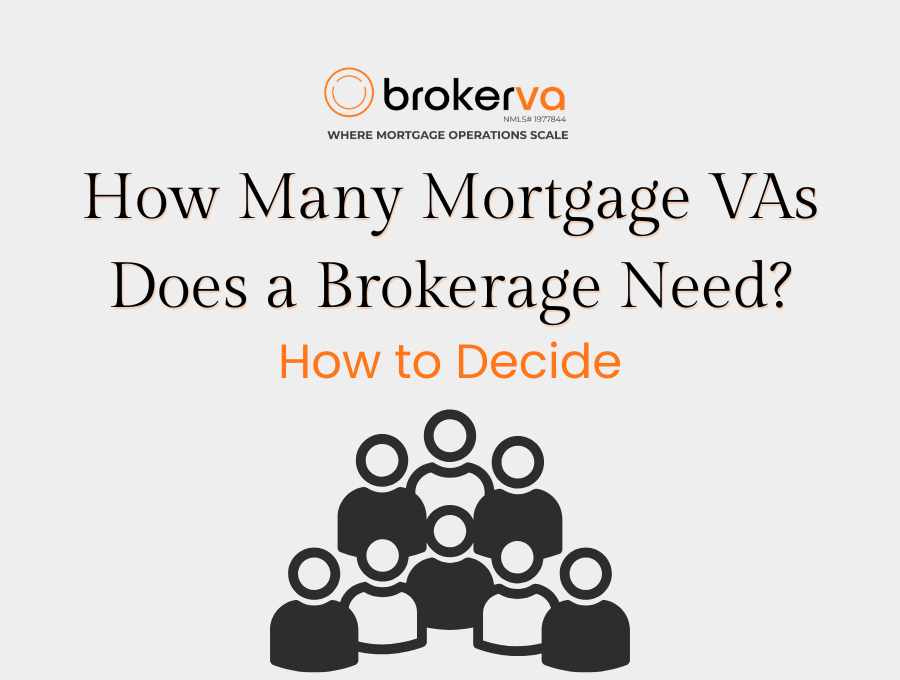 How Many Mortgage VAs Does a Brokerage Need?