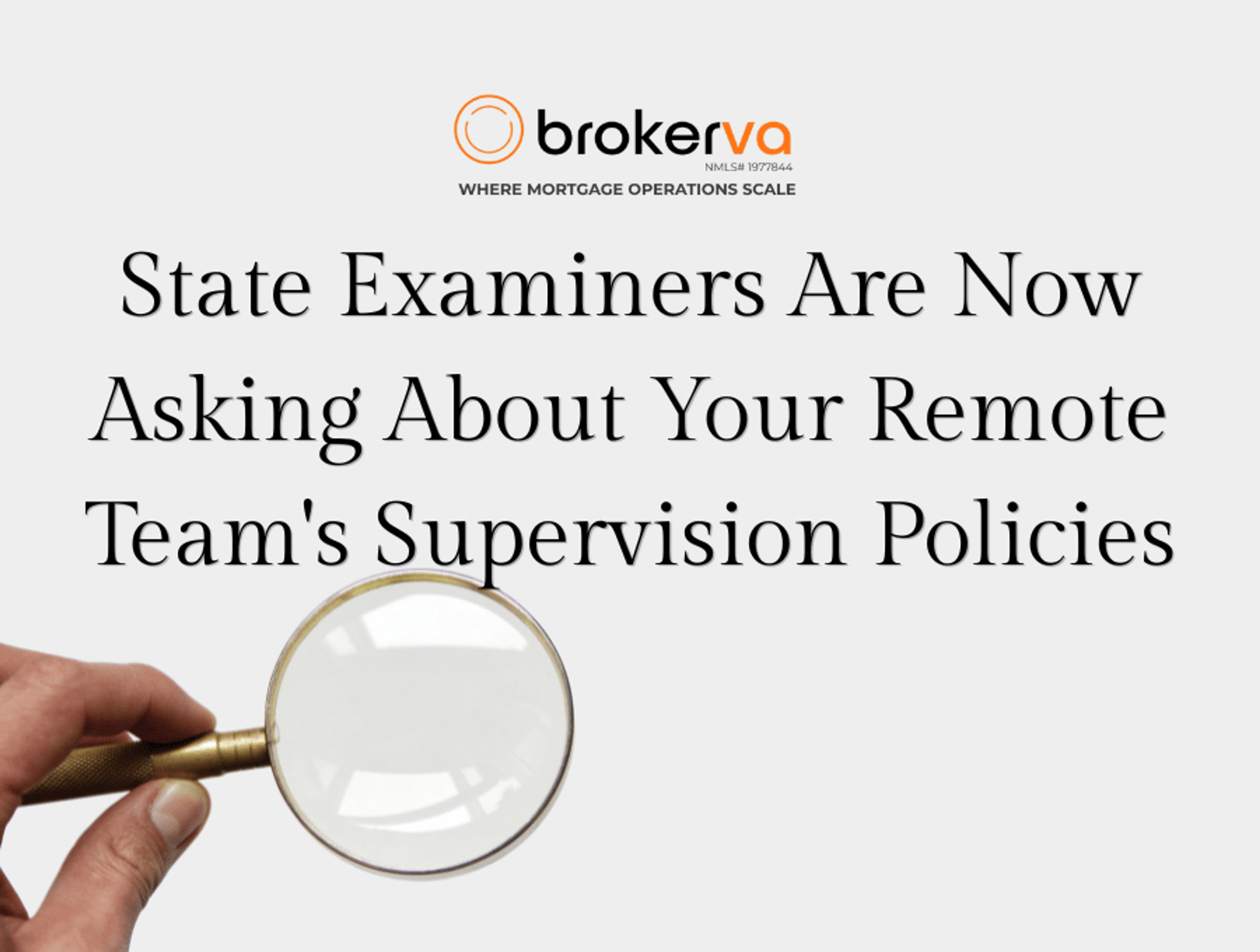 State Examiners Are Now Asking About Your Remote Team's Supervision Policies
