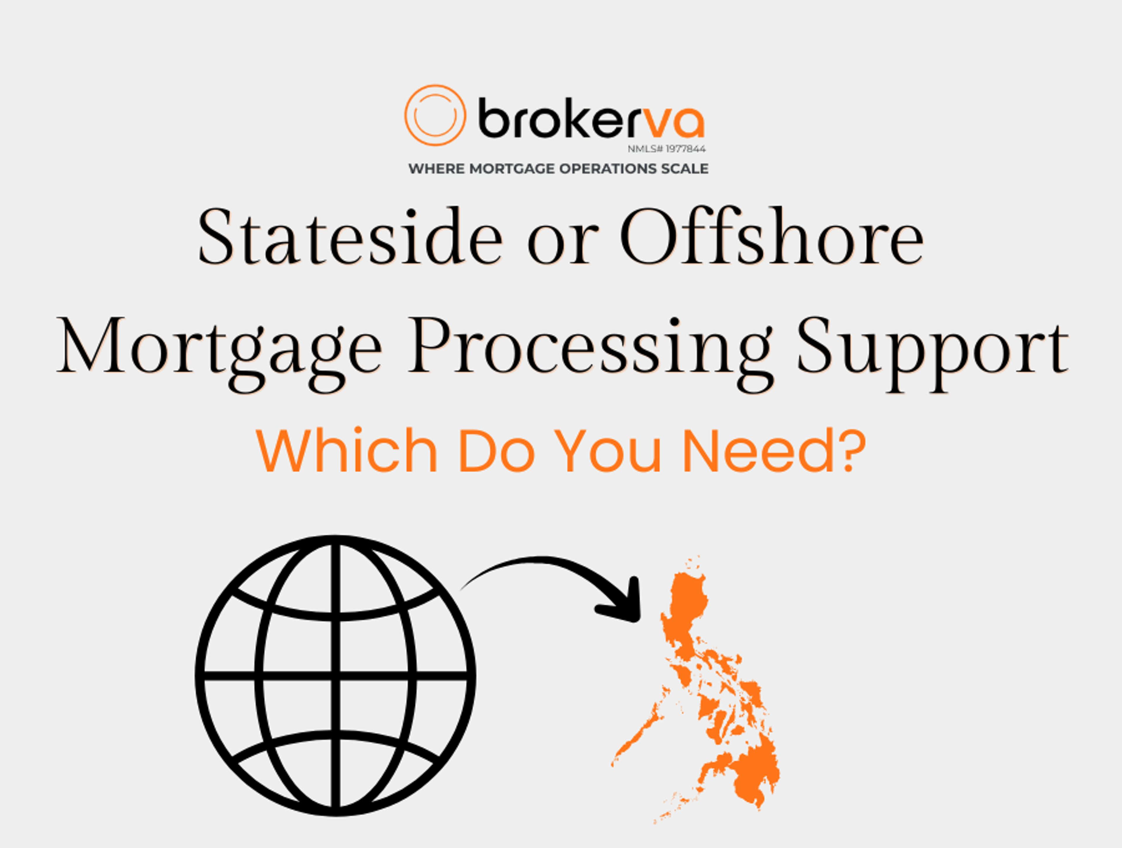 Stateside or Offshore Mortgage Processing Support: Which Do You Need?