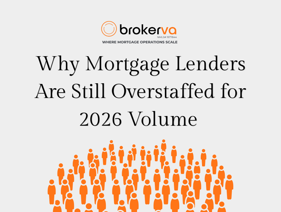 Why Mortgage Lenders Are Still Overstaffed for 2026 Volume