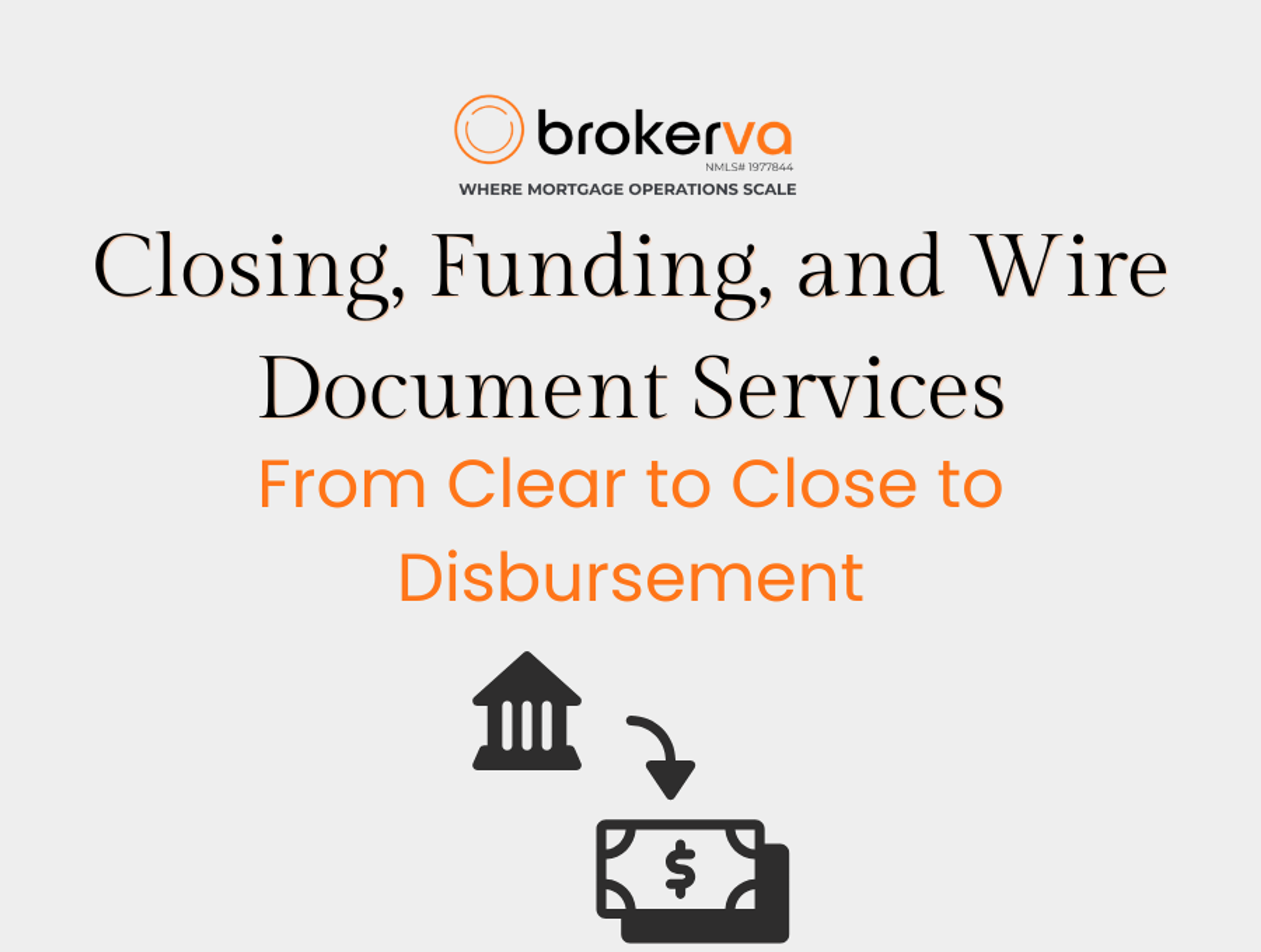 Closing, Funding, and Wire Document Services: From Clear to Close to Disbursement