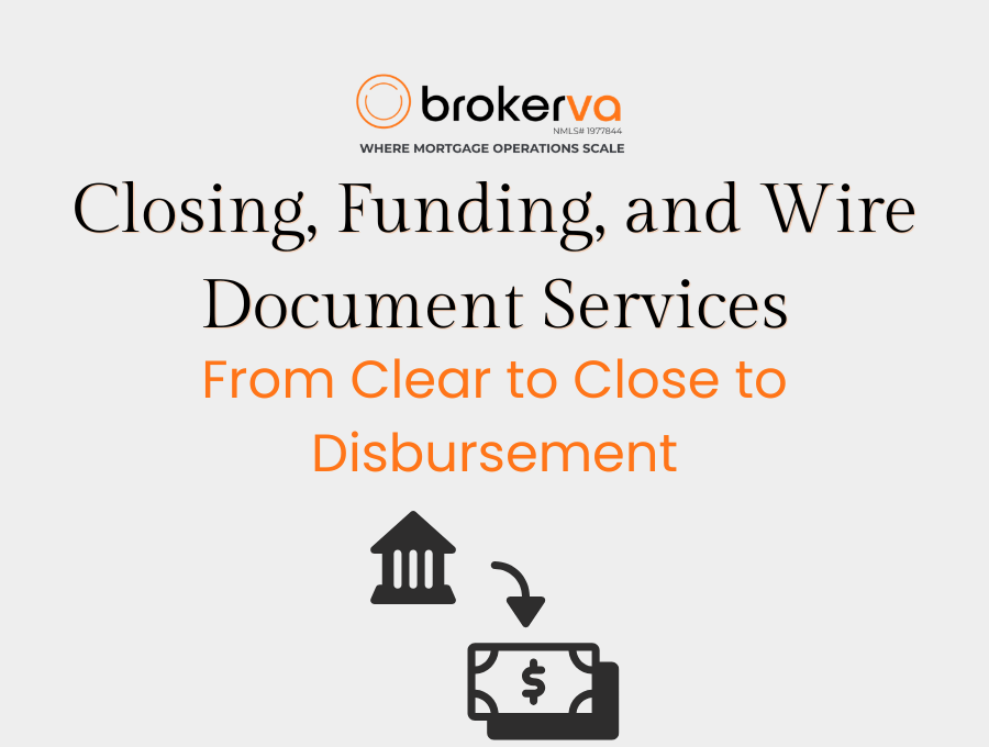 Closing, Funding, and Wire Document Services: From Clear to Close to Disbursement