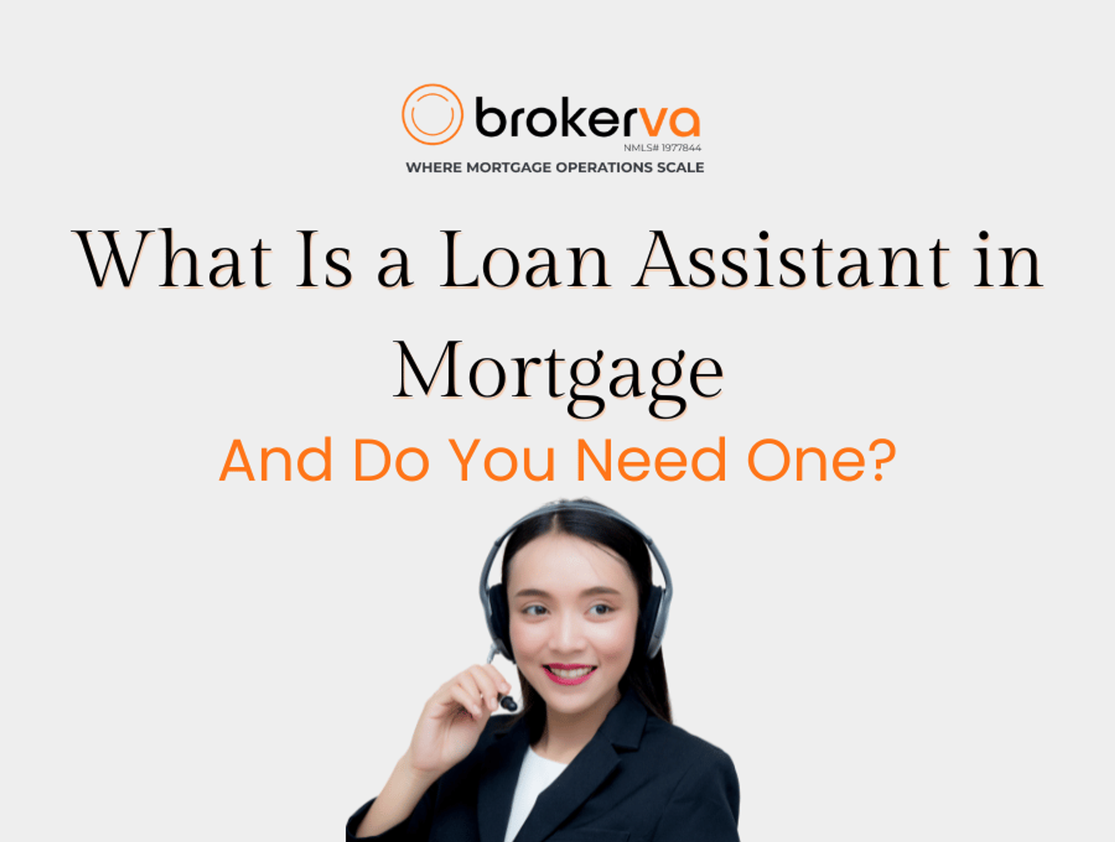 What Is a Loan Assistant in Mortgage — And Do You Need One