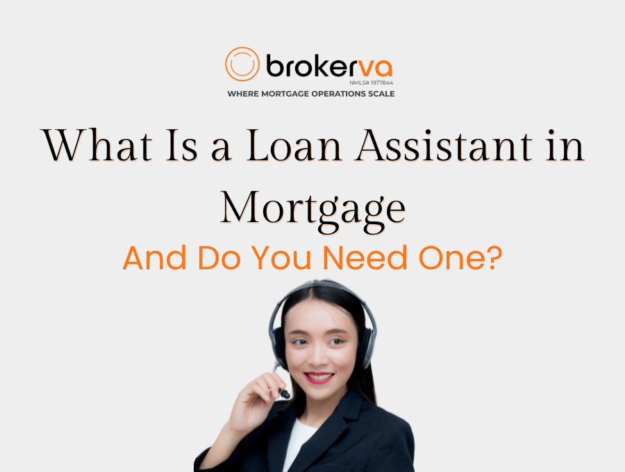 What Is a Loan Assistant in Mortgage — And Do You Need One