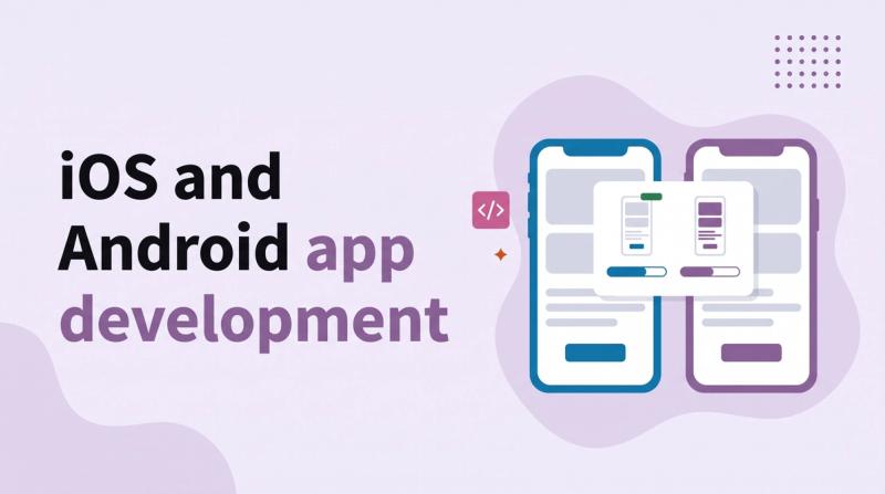 Illustrated title card reading 'iOS and Android app development' beside two phones with simple app screens and a small poll card