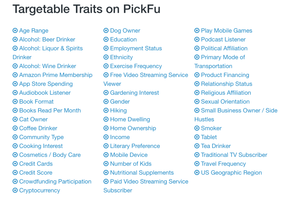 List of targetable audience traits on PickFu