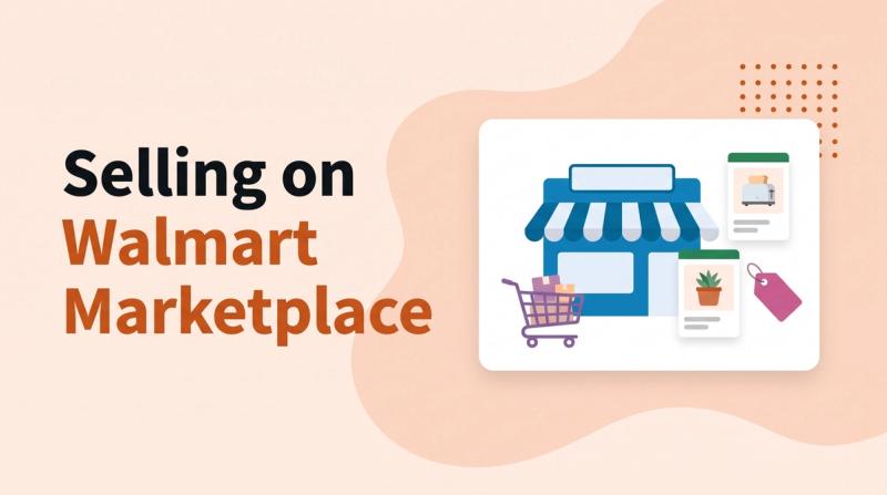 Illustrated title card reading 'Selling on Walmart Marketplace' beside a storefront, a shopping cart and product cards