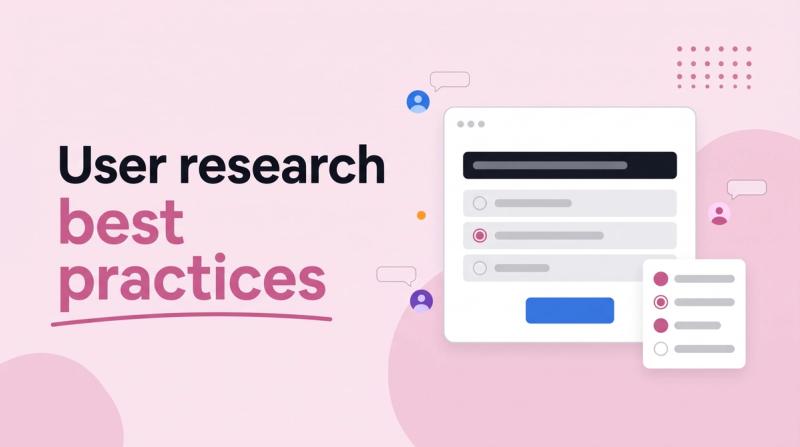 Illustrated title card reading 'User research best practices' beside a survey window with avatars and a checklist card