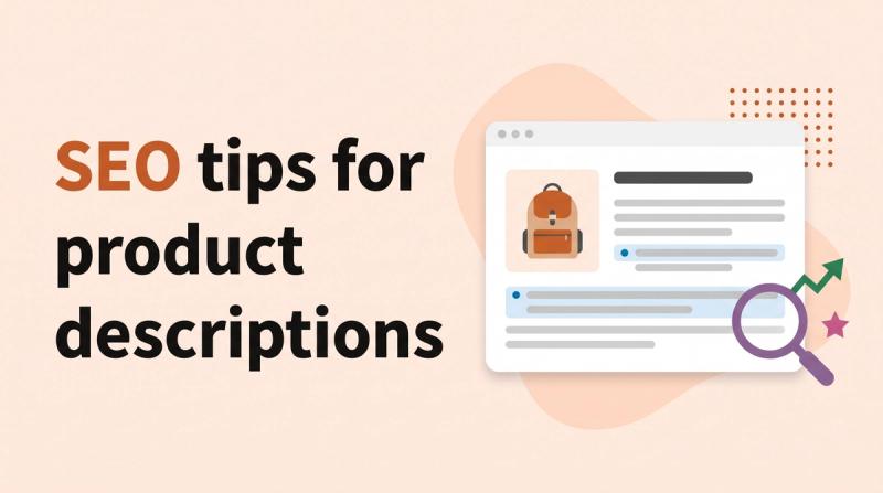 Illustrated title card reading 'SEO tips for product descriptions' beside a product listing window with highlighted text bars and a magnifying glass