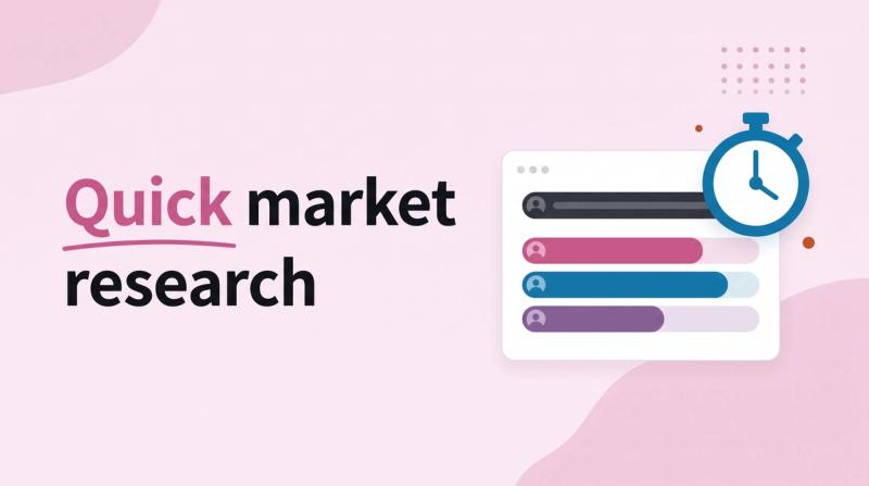 Illustrated title card reading 'Quick market research' beside a survey results window with a stopwatch