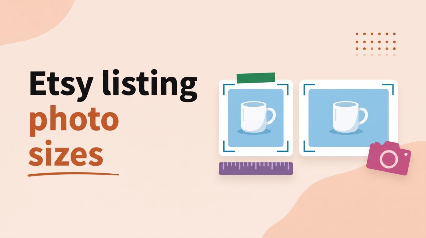 Illustrated title card reading 'Etsy listing photo sizes' beside two photo frames of different shapes showing a mug, with a ruler icon