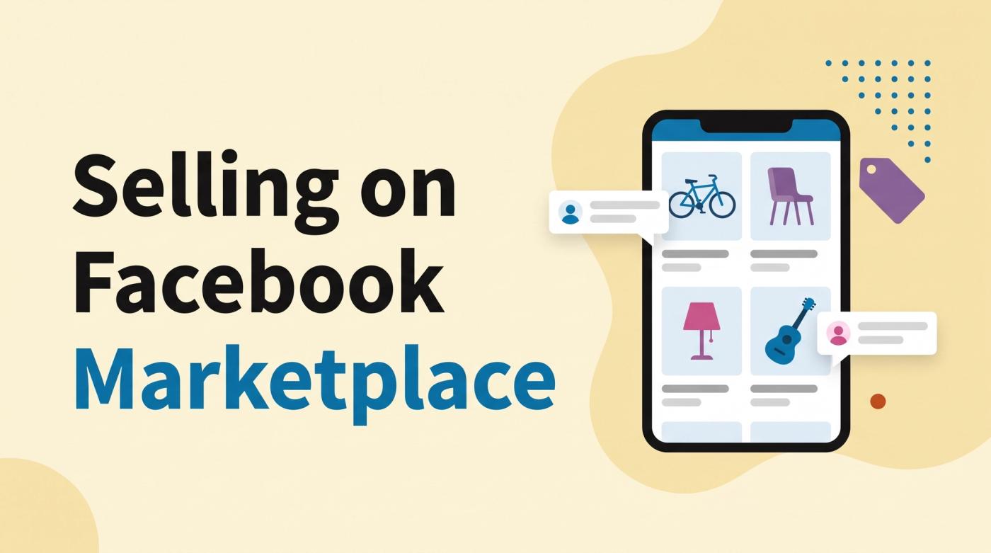 Illustrated title card reading 'Selling on Facebook Marketplace' beside a phone showing a listing grid, chat bubbles and a price tag