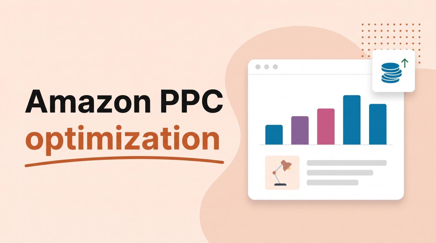 Illustrated title card reading 'Amazon PPC optimization' beside an ads dashboard with a bar chart, a sponsored product tile and a stack of coins