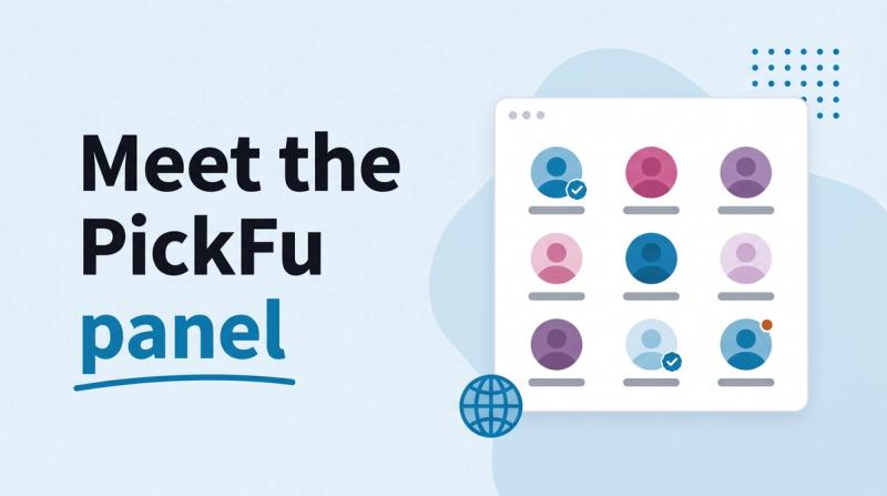 Illustrated title card reading 'Meet the PickFu panel' beside an app window with a grid of avatars and a globe icon