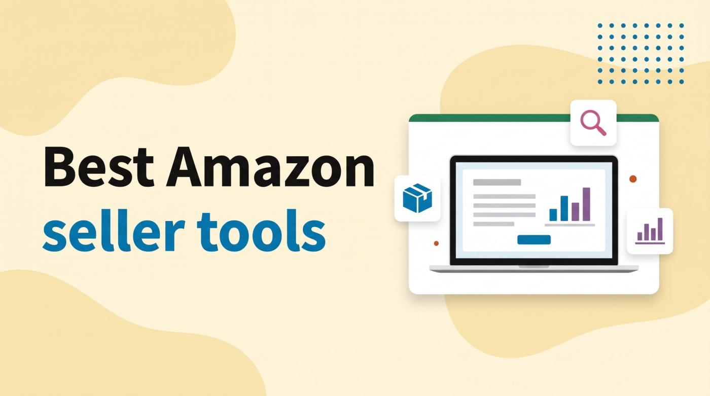 Illustrated title card reading 'Best Amazon seller tools' beside a laptop with a dashboard and floating tool icons