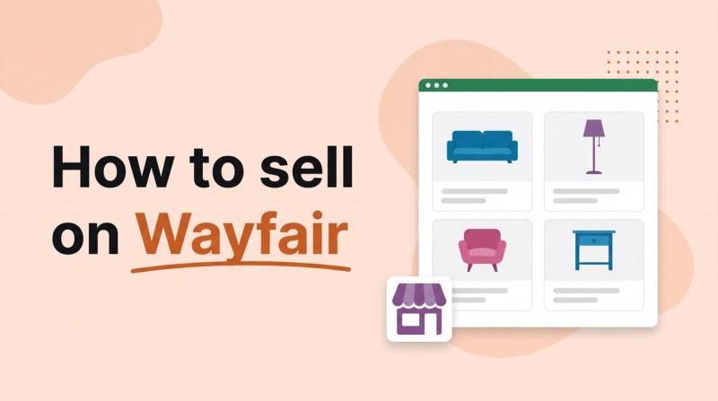 Illustrated title card reading 'How to sell on Wayfair' beside furniture product tiles and a storefront icon
