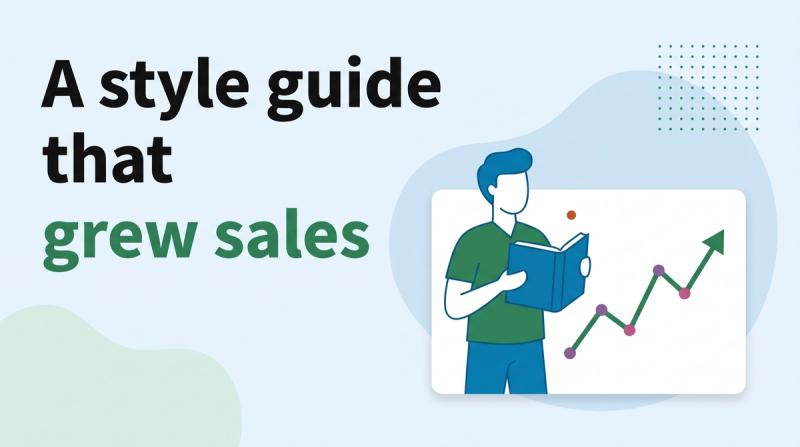 Illustrated title card reading 'A style guide that grew sales' beside a person holding a book next to a rising line chart