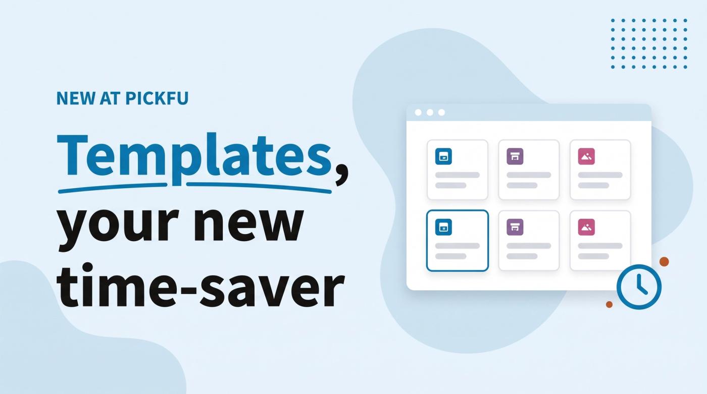 Illustrated title card labeled 'New at PickFu' reading 'Templates, your new time-saver' beside an app window with a grid of template cards and a clock icon