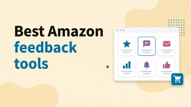 Illustrated title card reading 'Best Amazon feedback tools' beside an app window with a grid of six tool icons including stars and speech bubbles