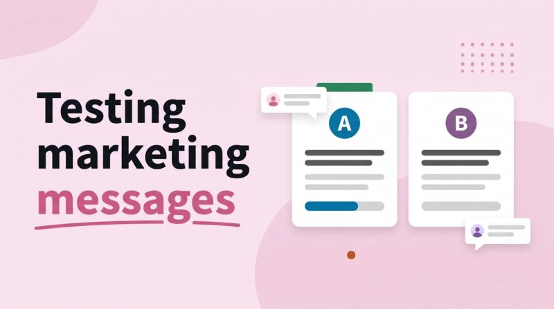 Illustrated title card reading 'Testing marketing messages' beside two headline cards with vote bars and speech bubbles