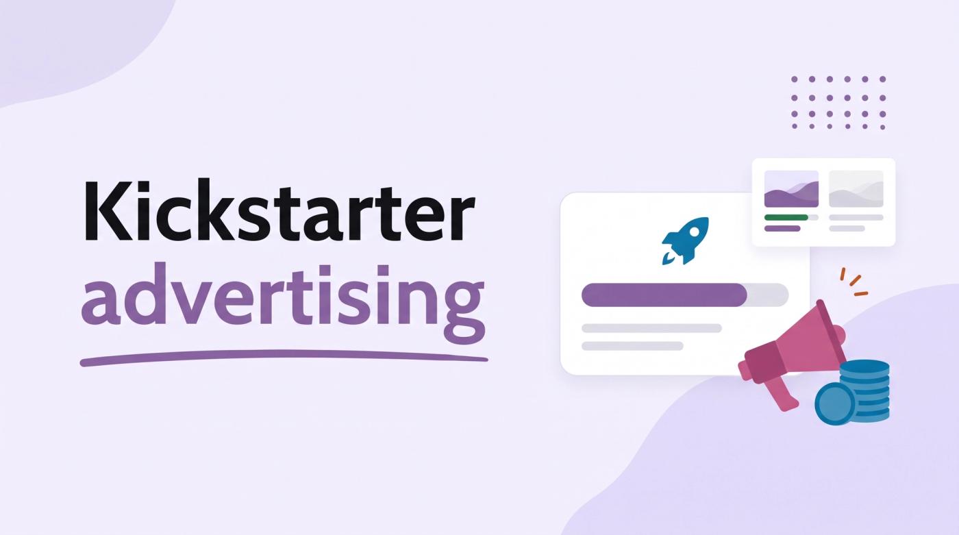 Illustrated title card reading 'Kickstarter advertising' beside a funding progress card with a rocket, a megaphone and coins