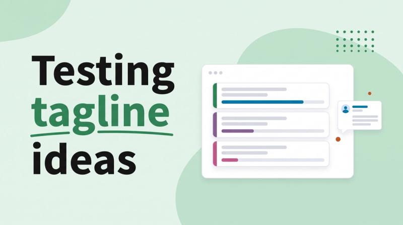Illustrated title card reading 'Testing tagline ideas' beside three stacked text-bar cards with vote bars and a speech bubble