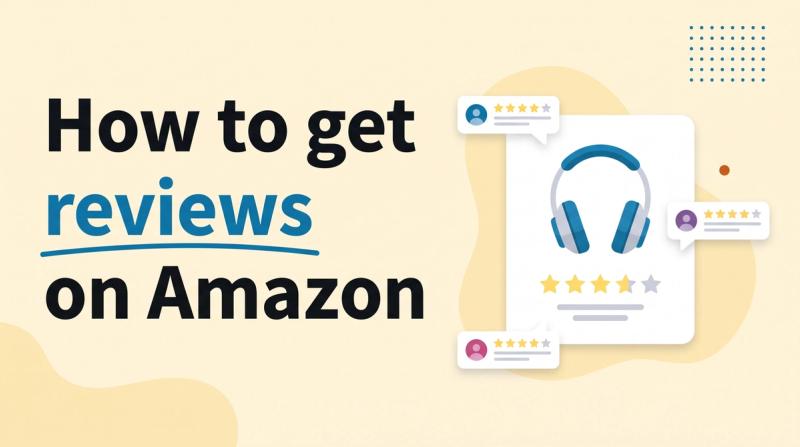 Illustrated title card reading 'How to get reviews on Amazon' beside a product tile with a star row and speech bubbles with stars