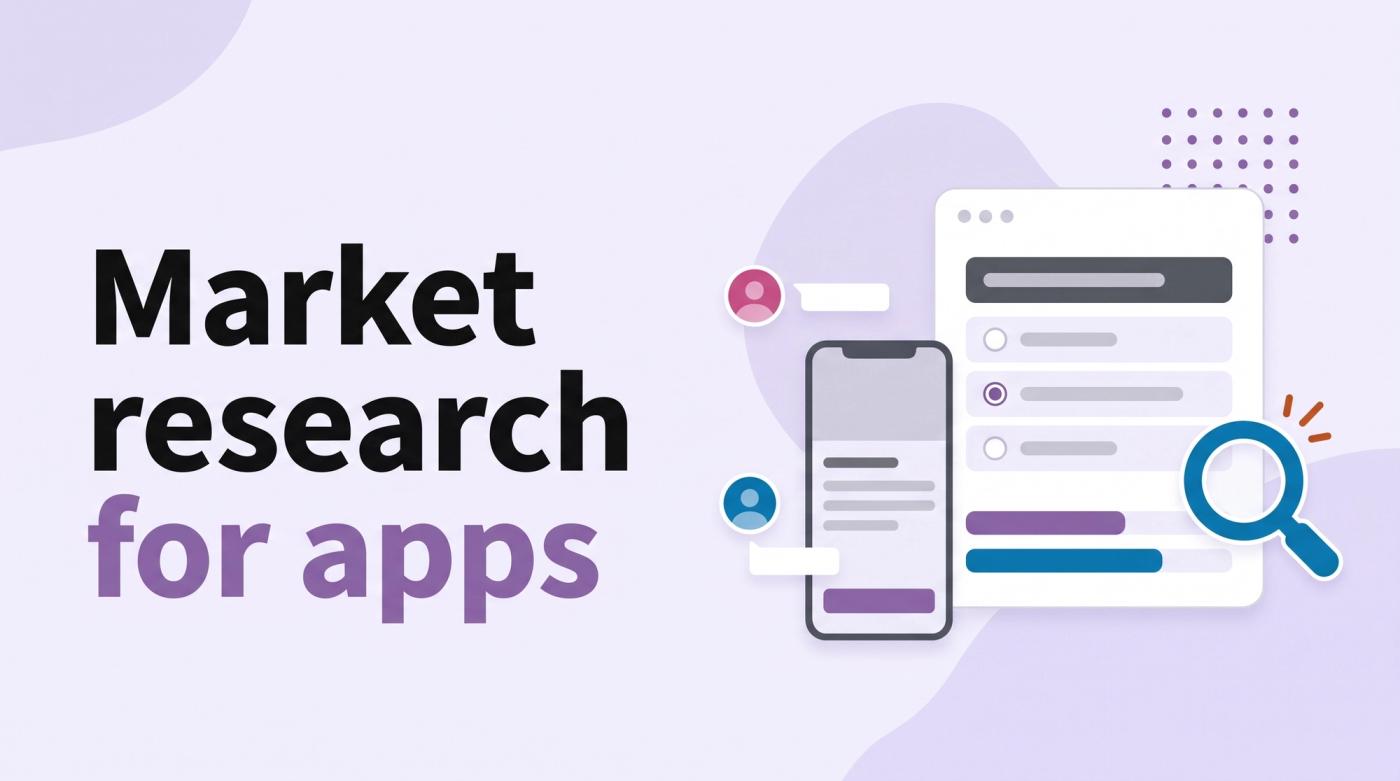 Illustrated title card reading 'Market research for apps' beside a phone, a survey window and a magnifying glass