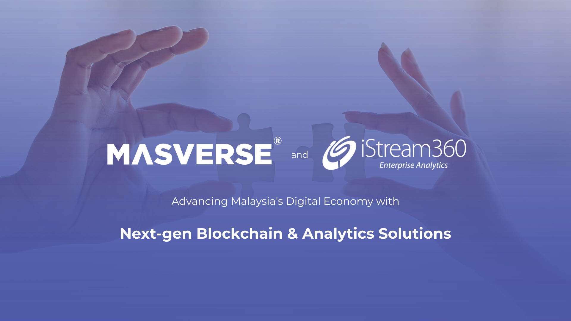 Masverse Menjalin Kerjasama Strategik dengan Interstream bagi Menyediakan Rangkaian Blockchain Public-Permissioned dan Penyelesaian Analitik Generasi Baharu untuk Ekonomi Digital Malaysia