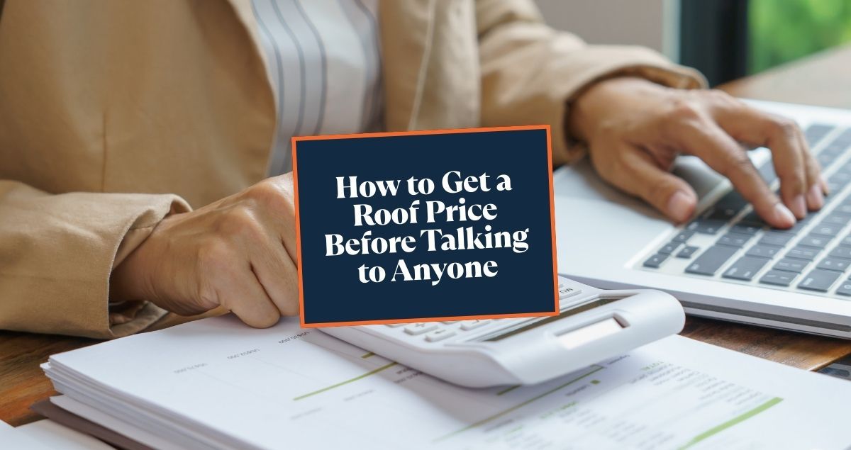 How to Get a Roof Price Before Talking to Anyone