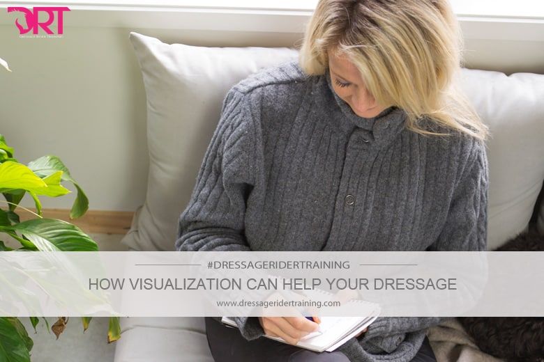 How Visualization Can Help Your Dressage
