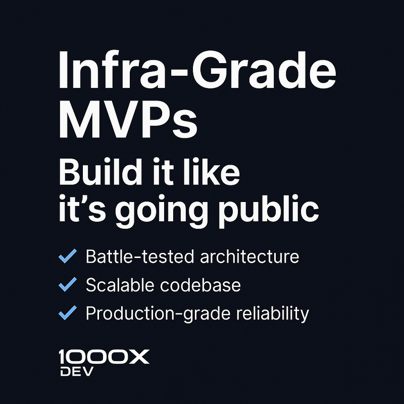Infra-Grade Software: Why Startups Can’t Afford MVPs Built Like Toys