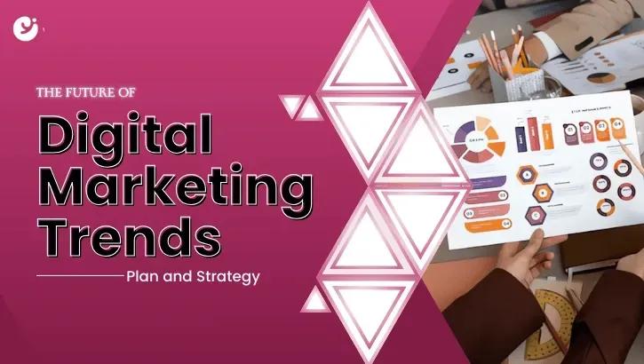 Digital Marketing Trends You Can’t Ignore in 2025