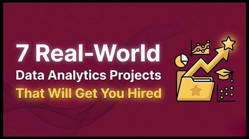 7 Real-World Data Analytics Projects That Will Get You Hired