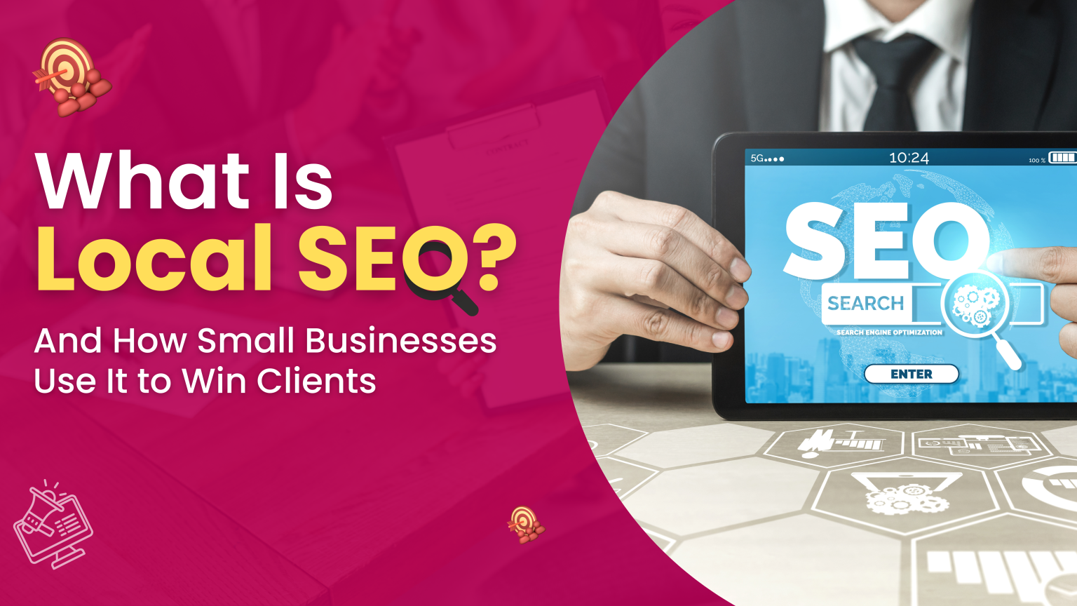 What Is Local SEO? How Small Businesses Use It to Win Clients?