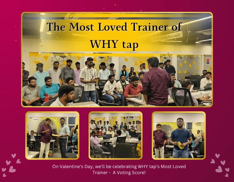 The Most Loved Trainer of WHY tap 