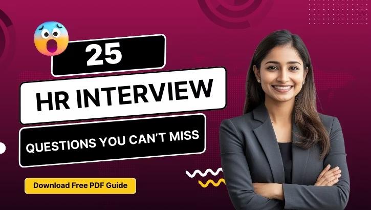 HR Interview Questions for Fresher’s & Career Changers You Can’t Afford to Miss