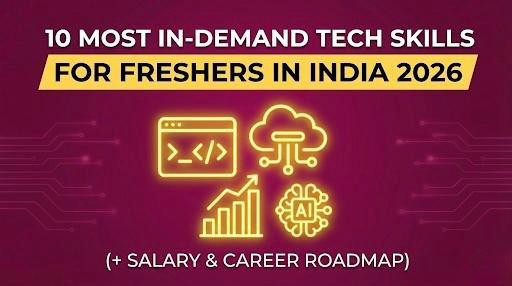 10 Most in demand tech skills for Indian freshers in 2026