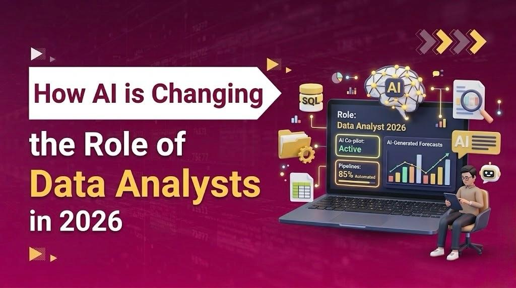 How AI is Changing the Role of Data Analysts in 2026