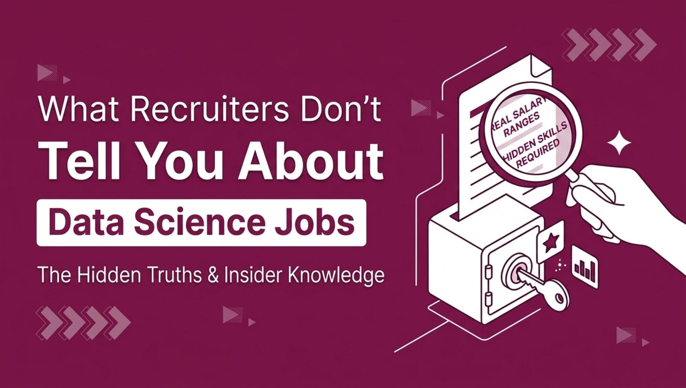 What recruiters don't tell you about Data Science Jobs