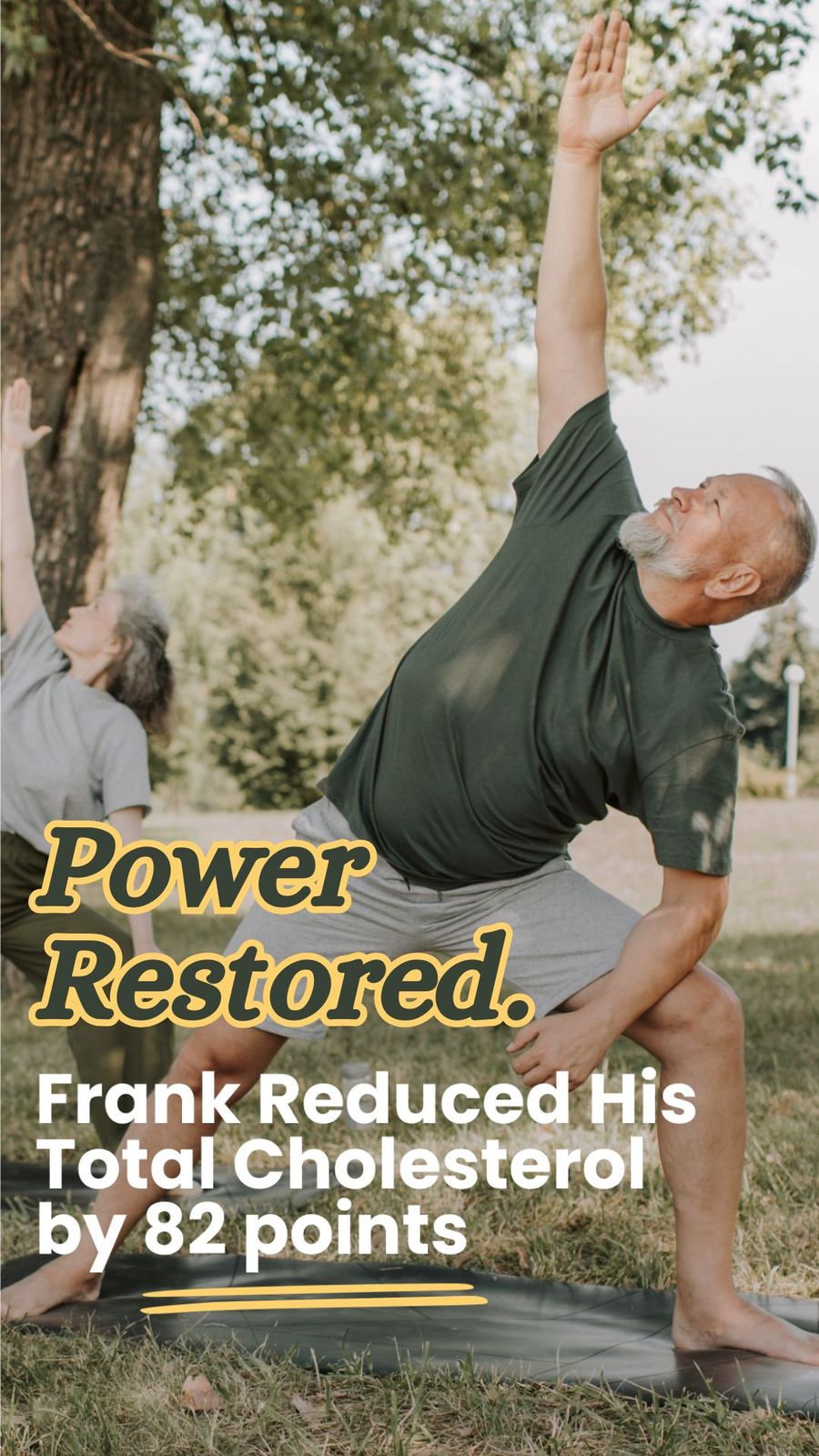An older man in a green shirt doing yoga with the headline "Power Restored"