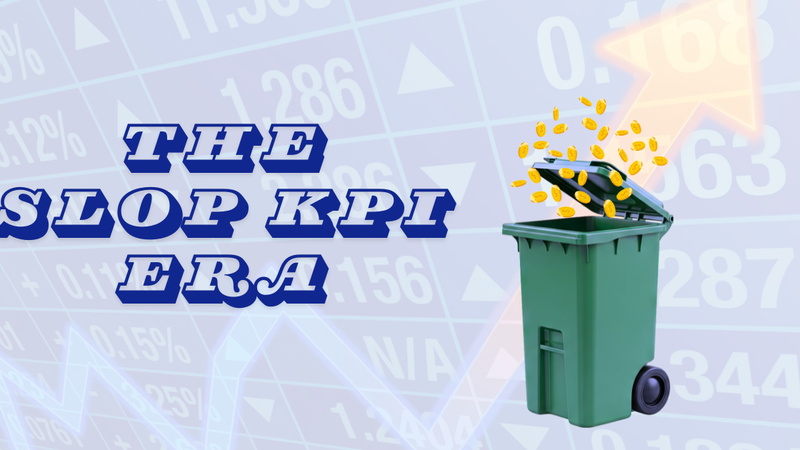 "THE SLOP KPI ERA" in bold blue retro poster lettering beside a green dumpster overflowing with yellow star-shaped tokens, set against a financial stock chart background.