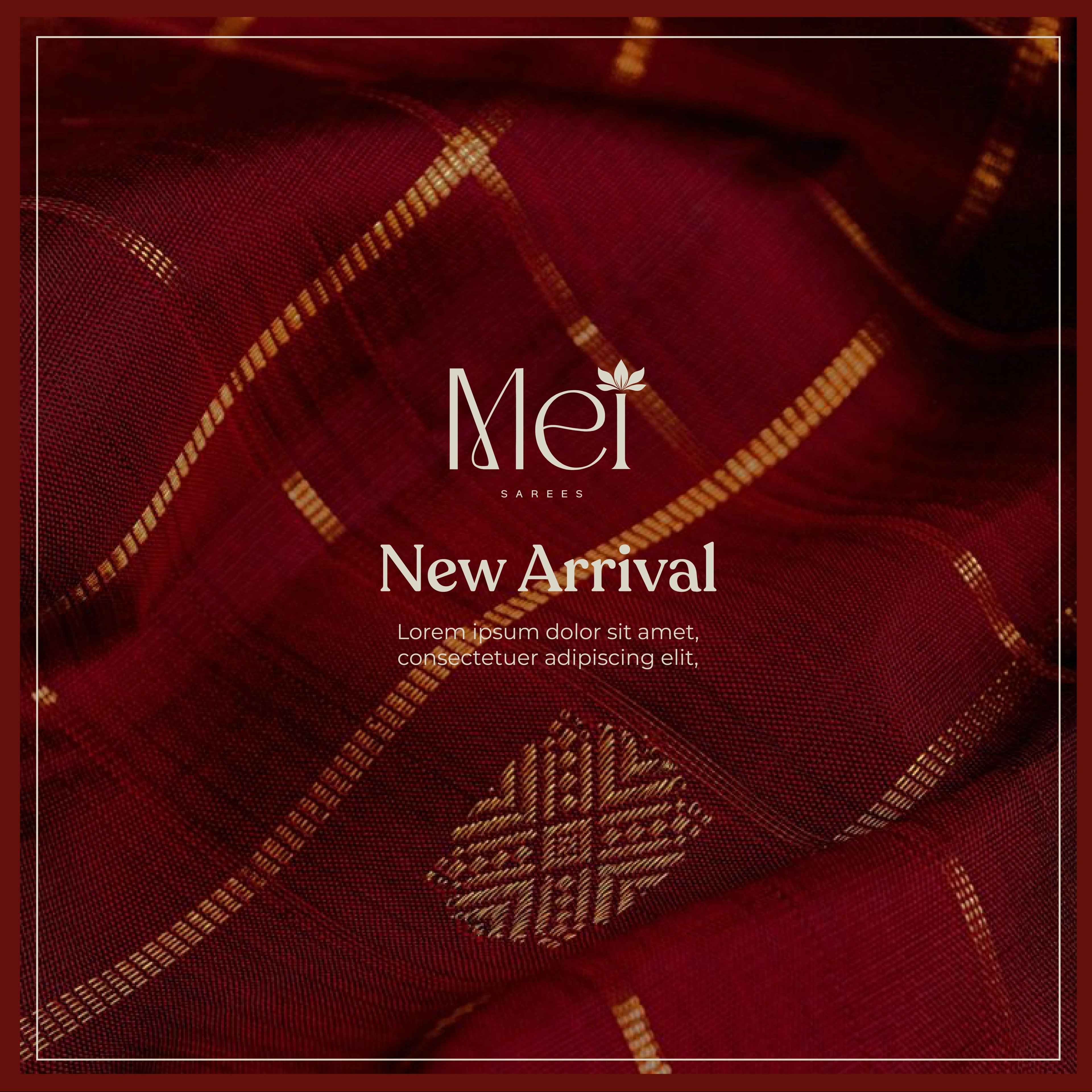 Mei New Arrival social post over a deep maroon saree weave