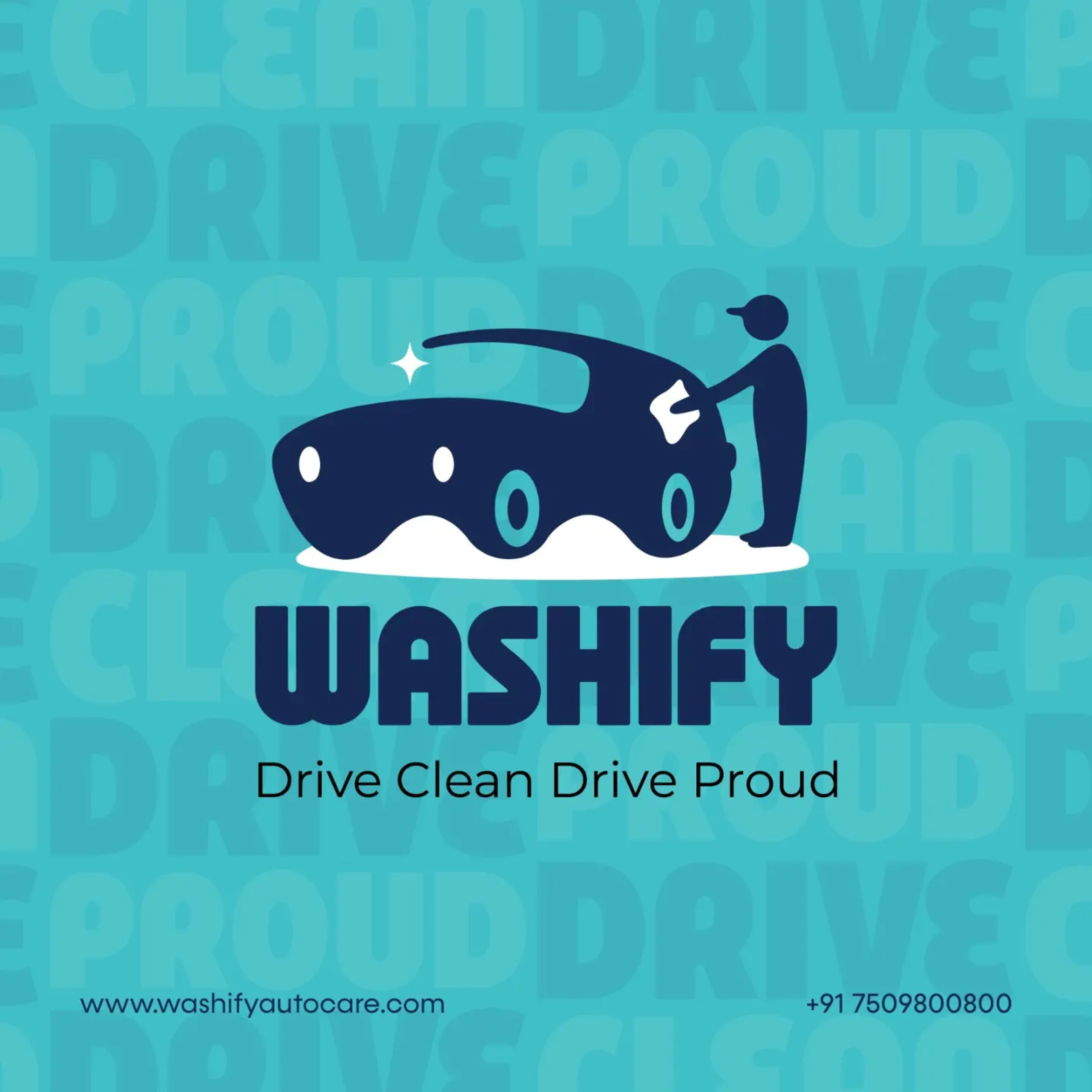 Washify social post on aqua showing the car-and-attendant logo above 'Drive Clean Drive Proud'