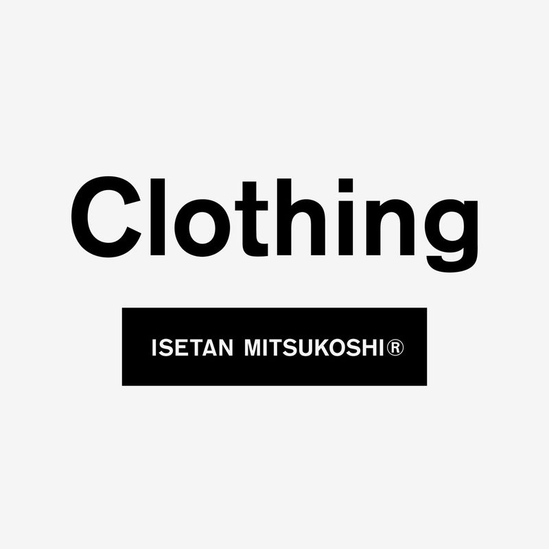 Clothing ISETAN MITSUKOSHI ®